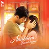 About Aankhein Band Karke Song